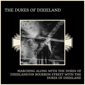 Download track Bourbon Street Parade The Dukes Of Dixieland