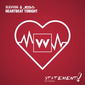 Download track Heartbeat Tonight (Extended Mix) Jes, Elevven