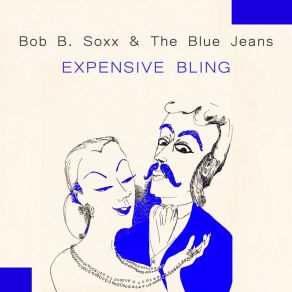 Download track I Shook The World Bob B. Soxx And The Blue Jeans