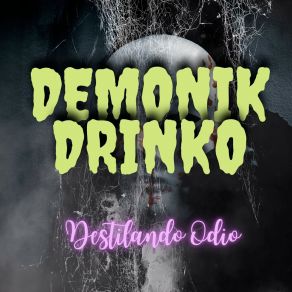 Download track Todo Acabara DEMONIK DRINKO