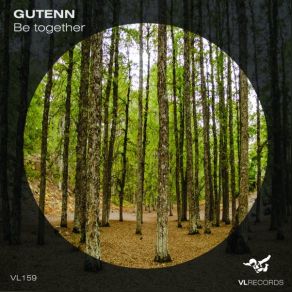 Download track Be Together (Original Mix) Gutenn