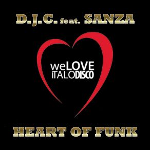 Download track Heart Of Funk (Vocal Mix) D. J. C