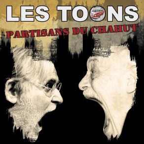 Download track Partisans Du Chahut Les Toons