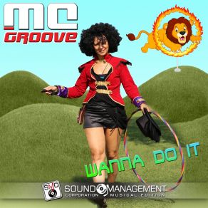 Download track Wanna Do It (Pills Version) MC Groove