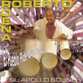 Download track No Me Apures Roberto Roena