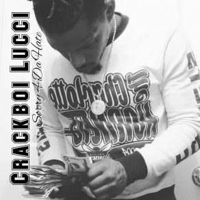 Download track Cashin Out Freestyle Crackboi Lucci