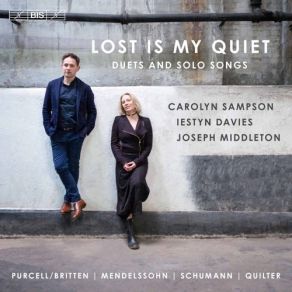 Download track 23. Schumann: So Wahr Die Sonne Scheinet Op. 37 No. 12 Carolyn Sampson, Iestyn Davies, Joseph Middleton