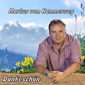 Download track Ein Herz Kann Verzeih'n, Aber Net Vergessen Markus Vom Hammerweg