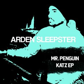 Download track Hi I'm Mr. Katz Arden Sleepster