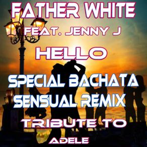 Download track Hello (Bachata Sensual Rough Remix) Jenny J