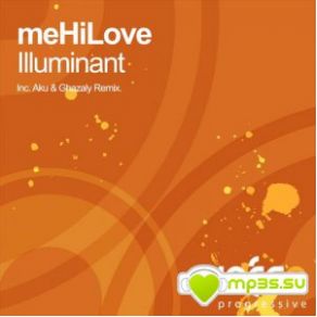 Download track Illuminant (Aku & Ghazaly Remix) MeHiLoveAku, Ghazaly