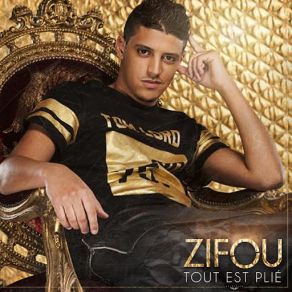 Download track Tout Est Plié Zifou