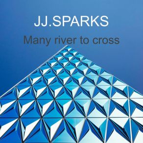 Download track Many River To Cress JJ Sparks