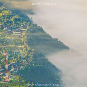 Download track Romantic Backdrops For Hotel Lobbies Deluxe Latin Jazz