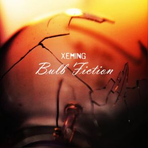 Download track Bulb Fiction Xeming