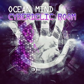 Download track Cyberdelic Room OCEAN MIND