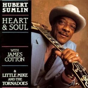 Download track Got The Blues James Cotton, Hubert Sumlin, The Tornados, Little Mike