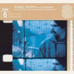 Download track Koncertas Stan Brakhage Prisiminimui, Part 2 Sonic Youth