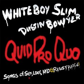 Download track All You Fascists Bound To Lose (Live) Whiteboy SlimDustin Bowyer