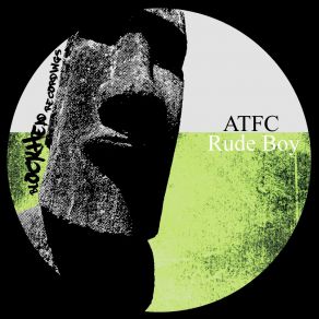 Download track Rude Boy (Original Mix) ATFC