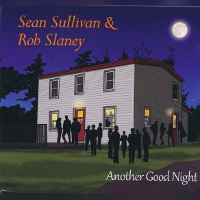 Download track The Lakes Of The Ponchartrain Sean Sullivan, Rob Slaney