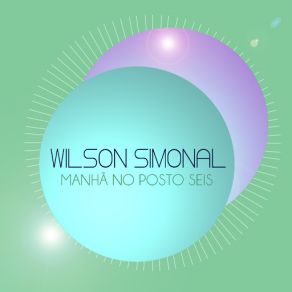 Download track Manhã No Posto Seis Wilson Simonal