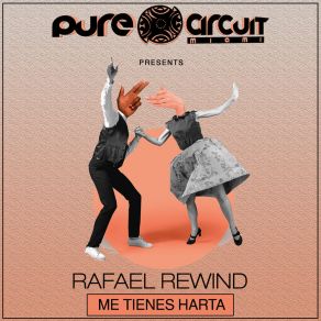 Download track Me Tienes Harta (Issac Rodriguez Remix) Rafael RewindIsaac Rodriguez