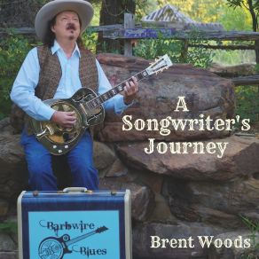 Download track A Cowboy I'll Always Be Brent Woods