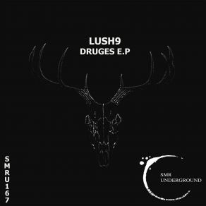 Download track Drugas (Original Mix) Lush9