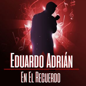 Download track Corazòn Que Me Has Herido Eduardo Adrián