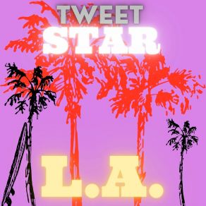 Download track The City Of Angels Tweet Star