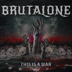 Download track This Is A War Brutalone