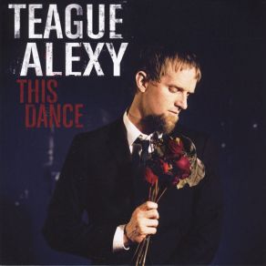 Download track All The Way Long Gone Teague Alexy