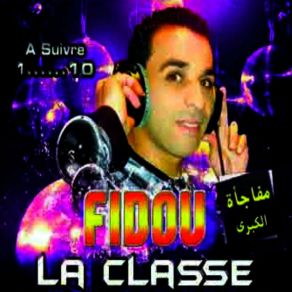 Download track Ouache Bghiti Andi Fidou La Class