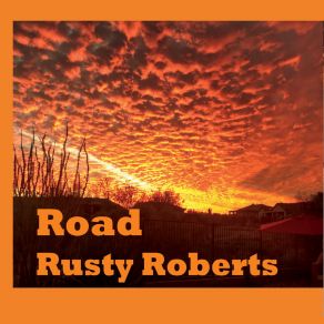 Download track West Texas Sunrise Rusty Roberts