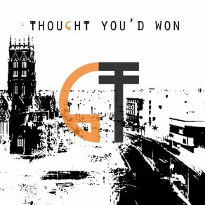 Download track Thought You'd Won Ginger Tom