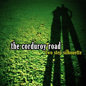 Download track Familiar Company The Corduroy Road