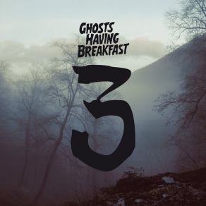 Download track Lonely Nights Ghosts Having Breakfast