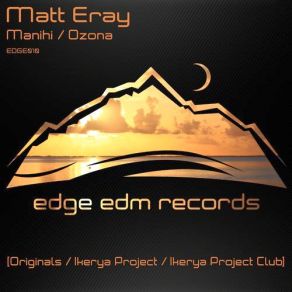 Download track Manihi (Ikerya Project Club Edit) Matt Eray