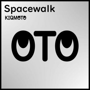 Download track Spacewalk (Club Mix) Kiqmoto