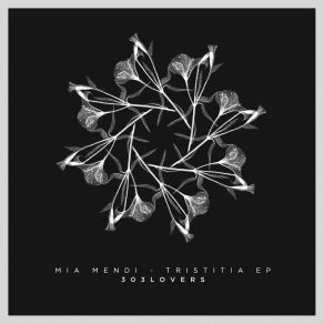 Download track Tristitia (Original Mix) Mia Mendi