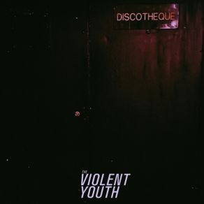 Download track Pure The Violent Youth