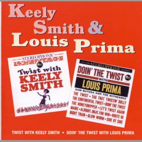 Download track When The Saints Go Twistin' In Louis Prima, Keely Smith