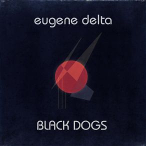 Download track Yesterday's Dream Eugene Delta