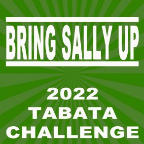 Download track Bring Sally Up (2022 Tabata 3 Minutes Challenge) (96 Bpm) Gym Motivation DJ Team