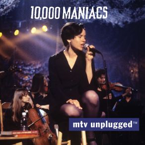 Download track Let The Mystery Be (Live On MTV Unplugged) 10, 000 Maniacs