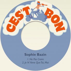 Download track Je N´Aime Que Toi, Moi Sophie Bazin