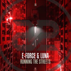 Download track Running The Streets (Extended Mix) Luna, E - Force