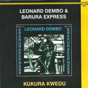 Download track Kusatenda Huroyi The Barura Express