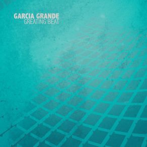 Download track The Blessed Of The Ocean (Garcia Mix) Garcia Grande